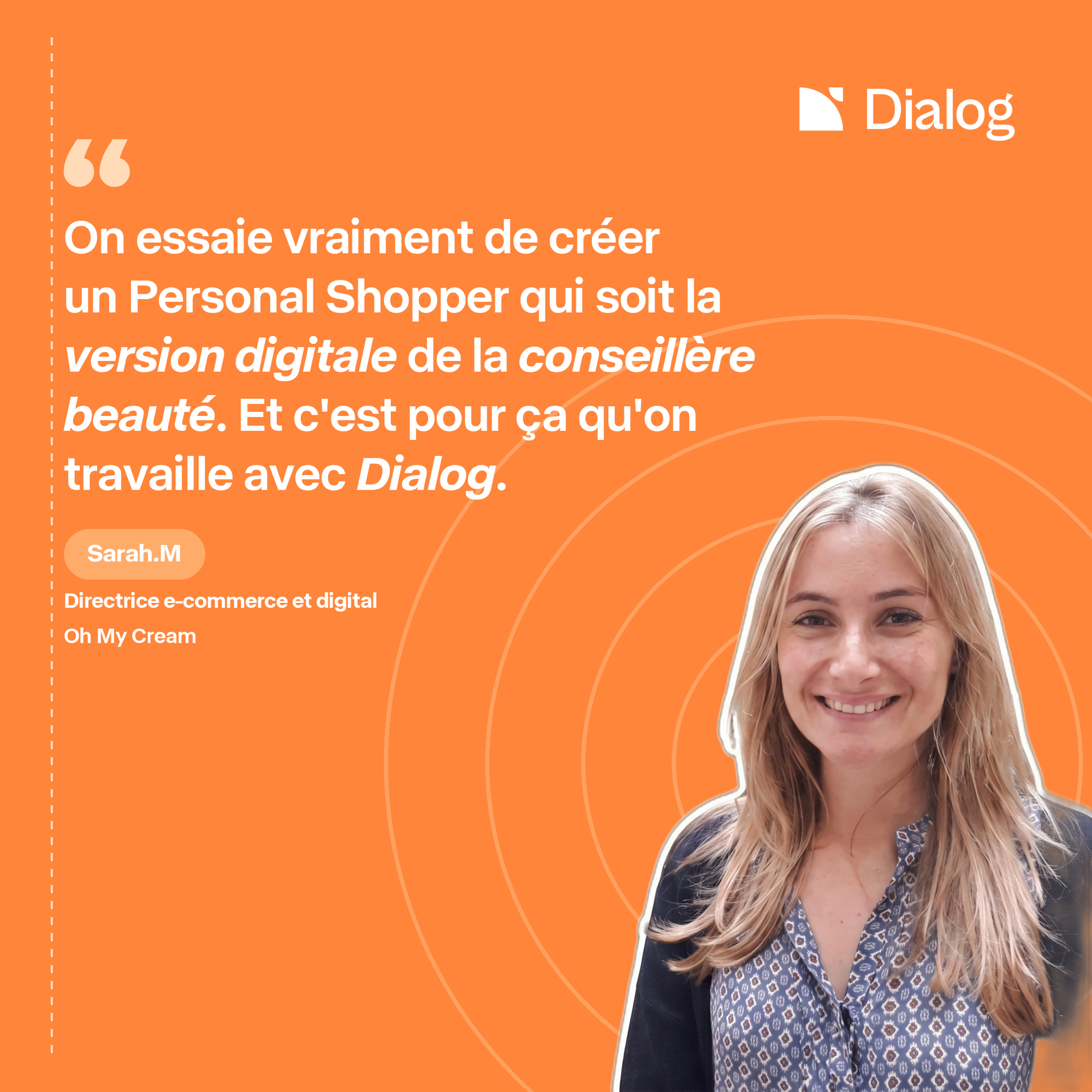 Dialog testimonial ad: an e-commerce director's quote about their digital personal shopper, with her photo on an orange field